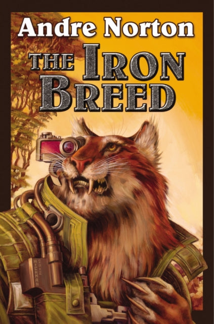 Book cover of: Iron Breed. By: Andre Norton