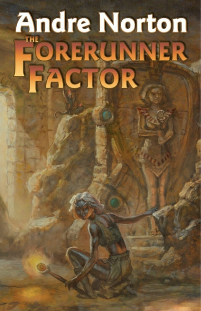Book cover of: Forerunner Factor. By: Andre Norton