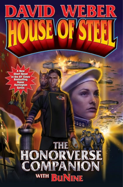 Book cover of: House of Steel: The Honorverse Companion. By: David Weber