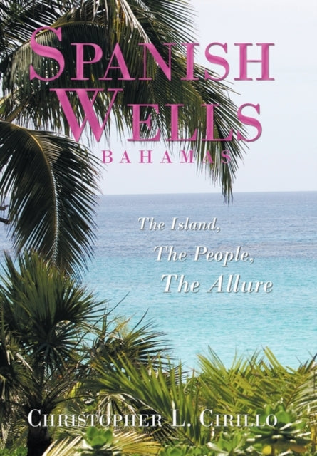 Book cover of: Spanish Wells Bahamas
