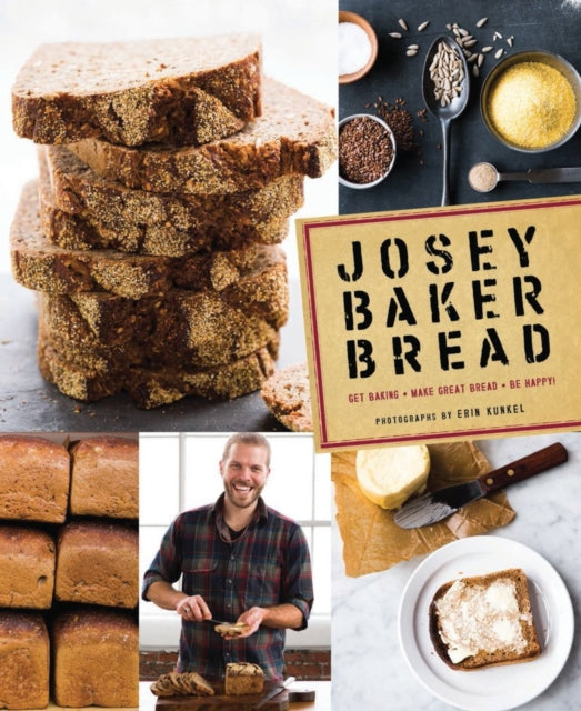 Book cover of: Josey Baker Bread. By: Josey Baker