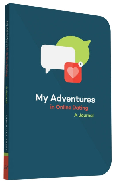 Book cover of: My Adventures in Online Dating. By: Chronicle Books Staff