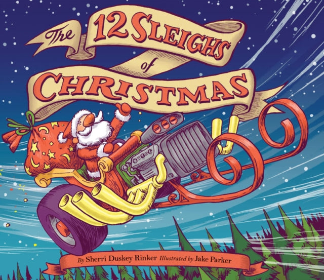 Book cover of: 12 Sleighs of Christmas. By: Sherri Duskey Rinker