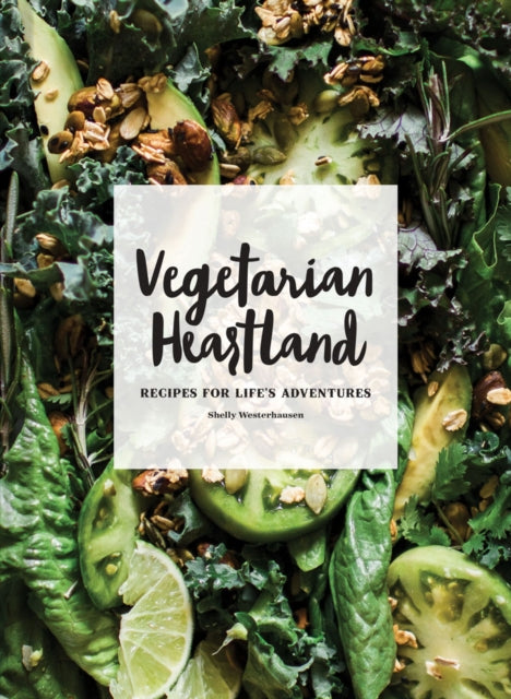 Book cover of: Vegetarian Heartland. By: Shelly Westerhausen