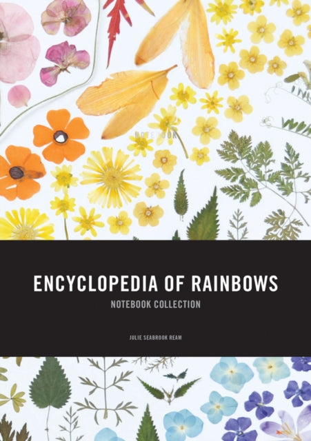 Book cover of: Encyclopedia of Rainbows Notebook Collection. By: Julie Seabrook Ream