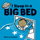 Book cover of: I Sleep in a Big Bed. By: Maria Van Lieshout