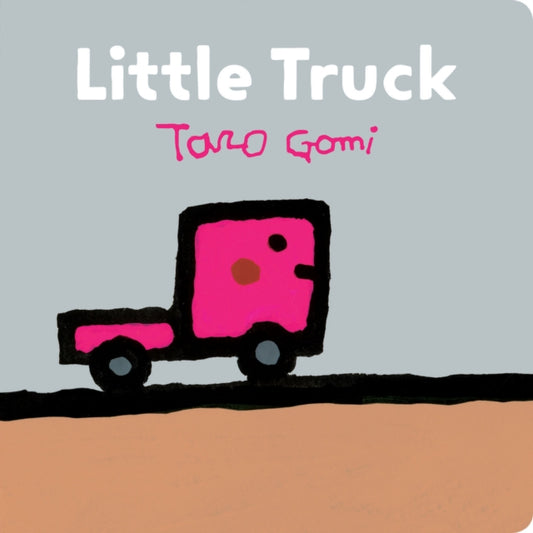 Book cover of: Little Truck. By: 五味太郎