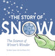 Book cover of: Story of Snow