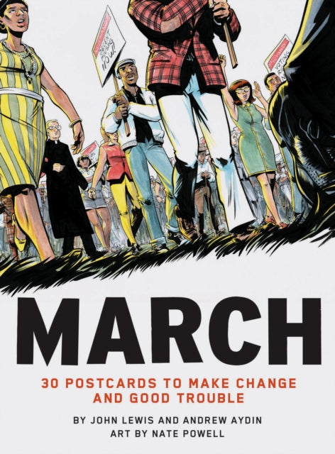 Book cover of: March: 30 Postcards to Make Change and Good Trouble. By: John E. Lewis Ph. D.