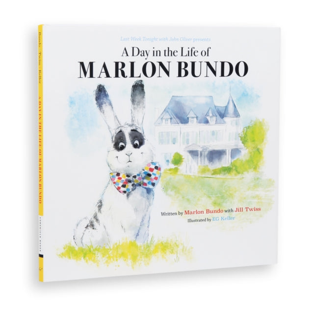 Book cover of: Last Week Tonight with John Oliver Presents A Day in the Life of Marlon Bundo. By: Jill Twiss