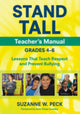 Book cover of: STAND TALL Teacher's Manual, Grades 4–6. By: Suzanne W. Peck