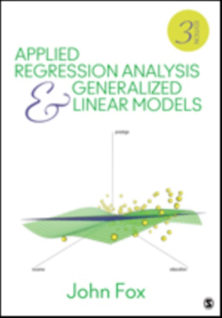 Book cover of: Applied Regression Analysis and Generalized Linear Models. By: Fox, John, Jr.