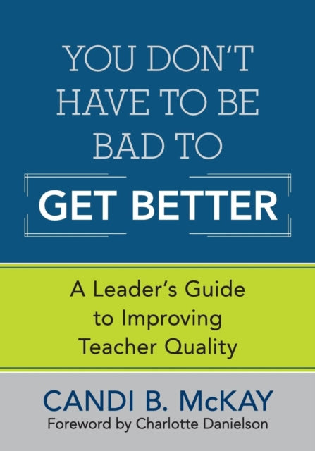 You Don't Have to Be Bad to Get Better