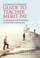 Book cover of: Straightforward Guide to Teacher Merit Pay. By: Gary W. Ritter