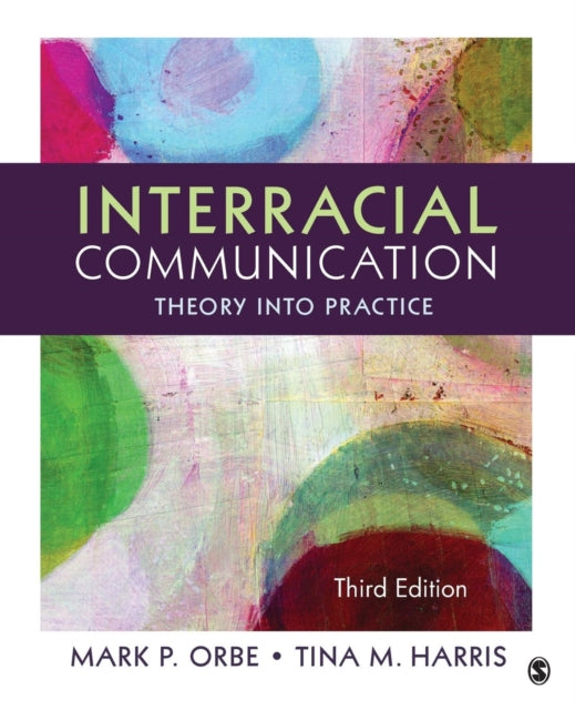Book cover of: Interracial Communication. By: Mark P. Orbe