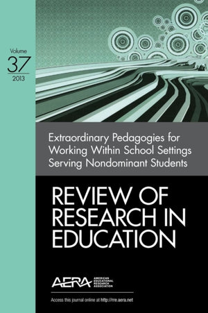 Extraordinary Pedagogies for Working Within School Settings Serving Nondominant Students