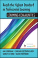 Book cover of: Reach the Highest Standard in Professional Learning: Learning Communities. By: Shirley M. Hord