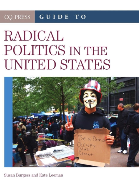 Book cover of: CQ Press Guide to Radical Politics in the United States. By: Susan R. Burgess