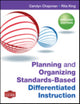 Book cover of: Planning and Organizing Standards-Based Differentiated Instruction. By: Carolyn M. Chapman