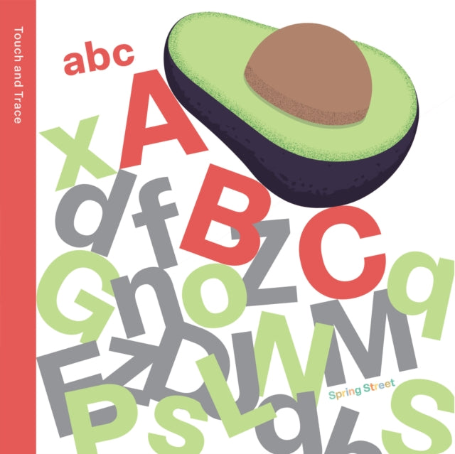 Book cover of: Spring Street Touch and Trace: ABC. By: Sasha Morton