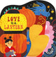 Book cover of: Love Is a Lantern. By: BOXER BOOKS