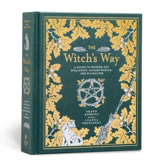 Witch's Way, A Guide to Modern-Day Spellcraft, Nature Magick, and Divination 9781454930822 Shawn Robbins