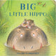 Book cover of: Big Little Hippo. By: Valeri Gorbachev