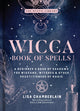 Book cover of: Wicca Book of Spells. By: Lisa Chamberlain
