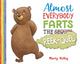 Book cover of: Almost Everybody Farts: The Reek-quel. By: Marty Kelley