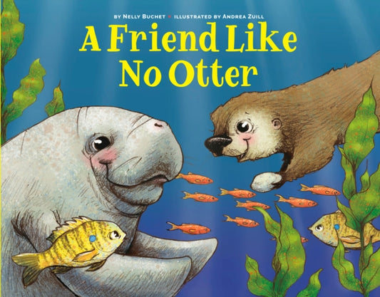 Friend Like No Otter 9781454944522 Nelly Buchet