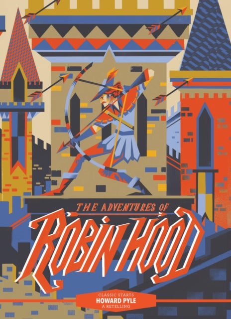 Book cover of: Classic Starts®: The Adventures of Robin Hood. By: Howard Pyle