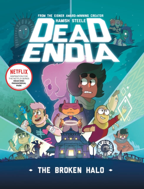 DeadEndia: The Broken Halo 9781454948995 Hamish Steele