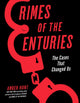 Crimes of the Centuries, The Cases That Changed Us 9781454949107 Amber Hunt