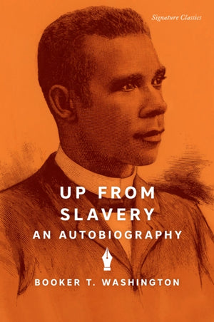 Up from Slavery, An Autobiography