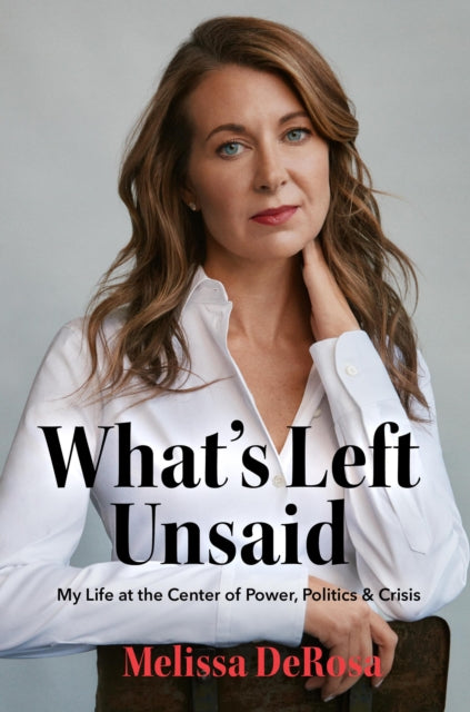 Book cover of: What's Left Unsaid. By: Melissa DeRosa