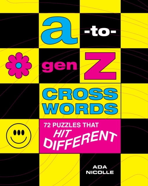 Book cover of: A-to-Gen Z Crosswords. By: Ada Nicolle