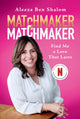 Book cover of: Matchmaker Matchmaker. By: Aleeza Ben Shalom