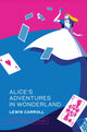 Book cover of: Alice’s Adventures in Wonderland. By: Lewis Carroll