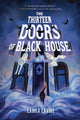 Thirteen Doors of Black House 9781454958154 Laura Lavoie