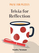 Book cover of: Pause for Puzzles: Trivia for Reflection
