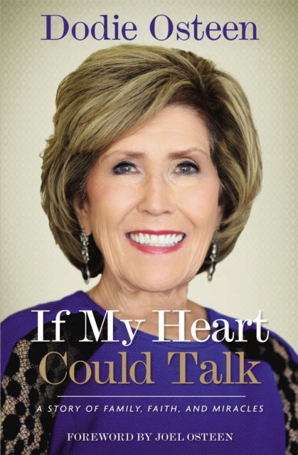 Book cover of: If My Heart Could Talk. By: Dodie Osteen