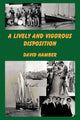 Book cover of: Lively and Vigorous Disposition