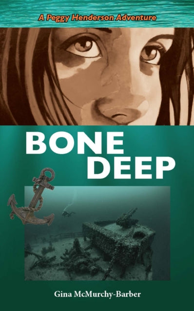 Book cover of: Bone Deep. By: Gina McMurchy-Barber
