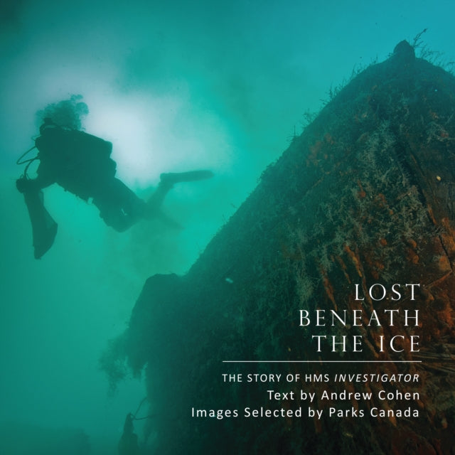 Book cover of: Lost Beneath the Ice. By: Andrew Cohen