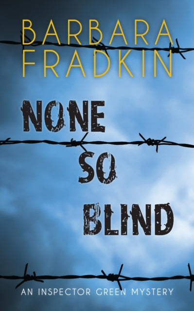 Book cover of: None So Blind. By: Barbara Fraser Fradkin