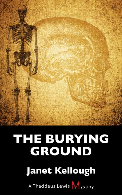 Book cover of: Burying Ground. By: Janet Kellough