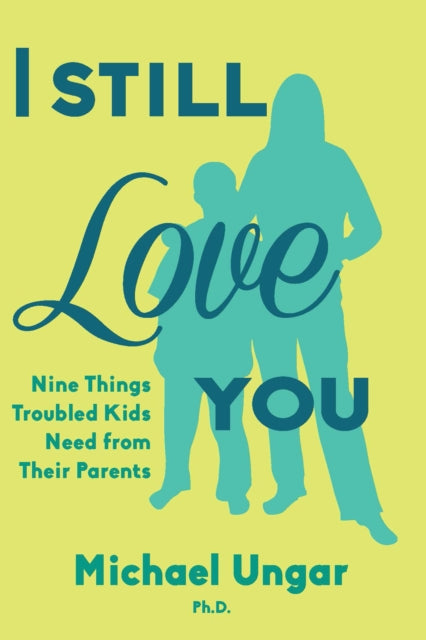 Book cover of: I Still Love You. By: Michael Ungar