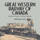 Book cover of: Great Western Railway of Canada. By: David R. P. Guay