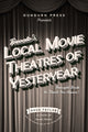 Book cover of: Toronto's Local Movie Theatres of Yesteryear. By: Doug Taylor