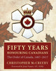 Book cover of: Fifty Years Honouring Canadians. By: Christopher McCreery